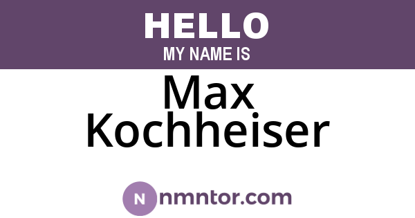 Max Kochheiser