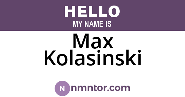 Max Kolasinski