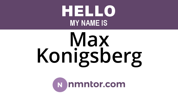 Max Konigsberg