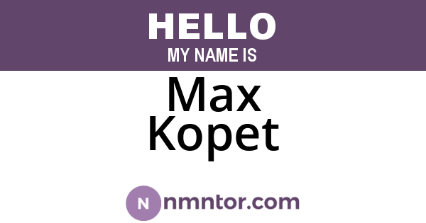 Max Kopet