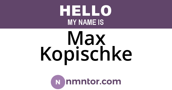 Max Kopischke