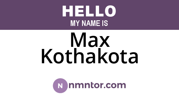 Max Kothakota