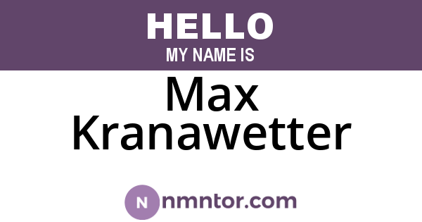 Max Kranawetter