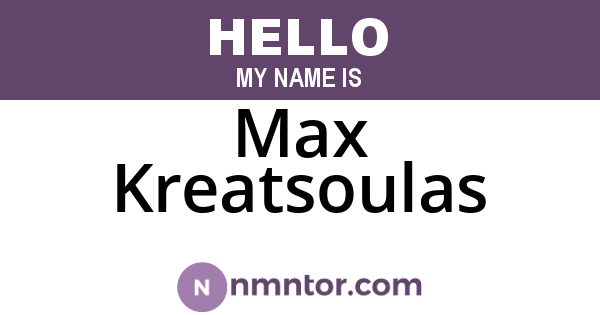 Max Kreatsoulas