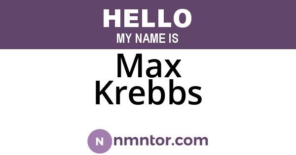 Max Krebbs