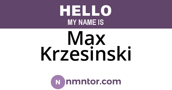 Max Krzesinski