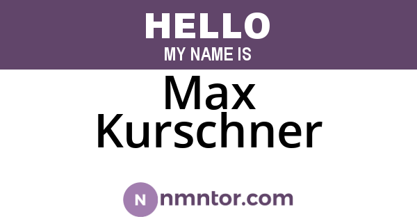 Max Kurschner