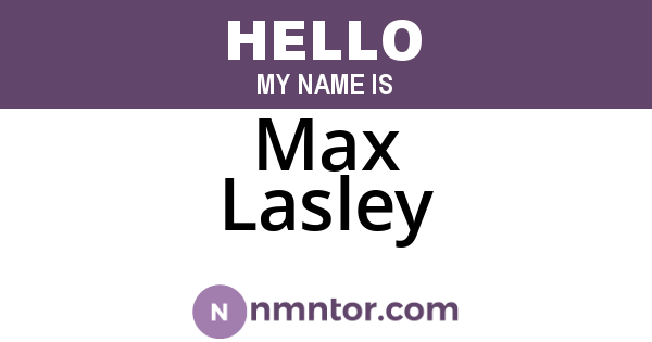 Max Lasley