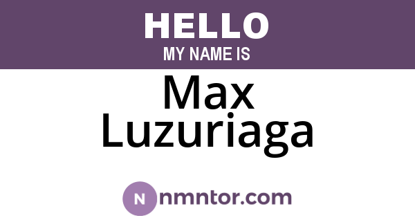 Max Luzuriaga