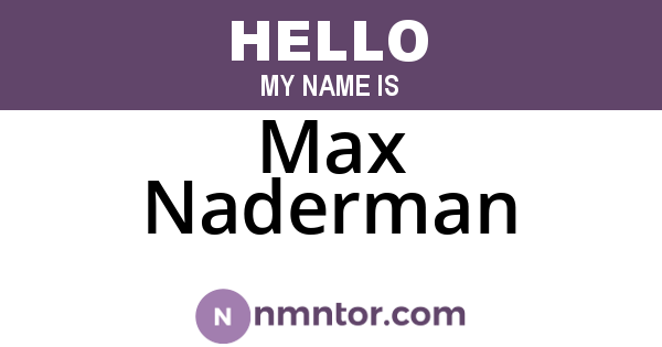 Max Naderman