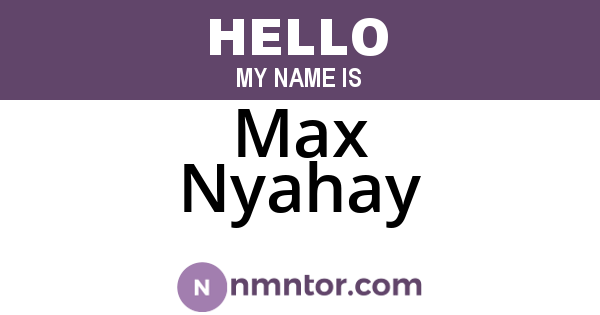 Max Nyahay