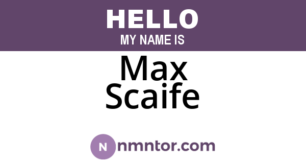 Max Scaife