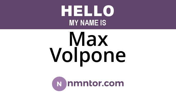 Max Volpone