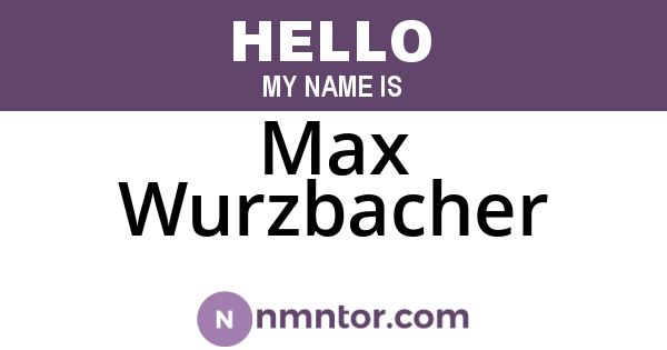 Max Wurzbacher