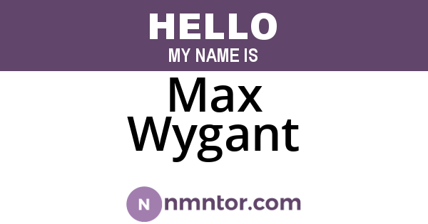Max Wygant