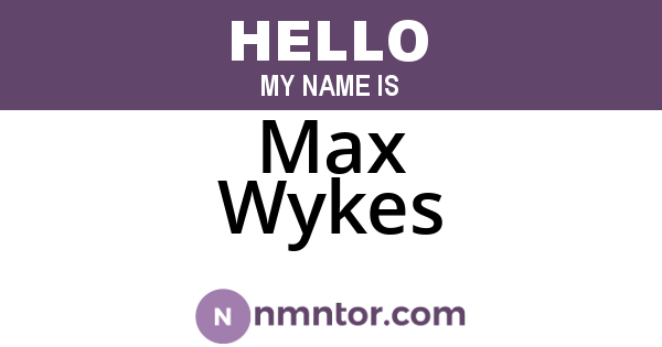 Max Wykes