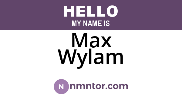 Max Wylam