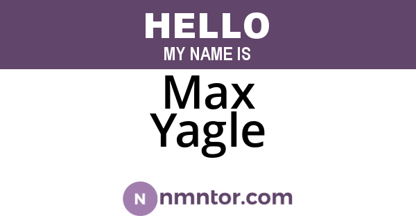 Max Yagle