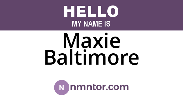 Maxie Baltimore