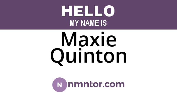 Maxie Quinton