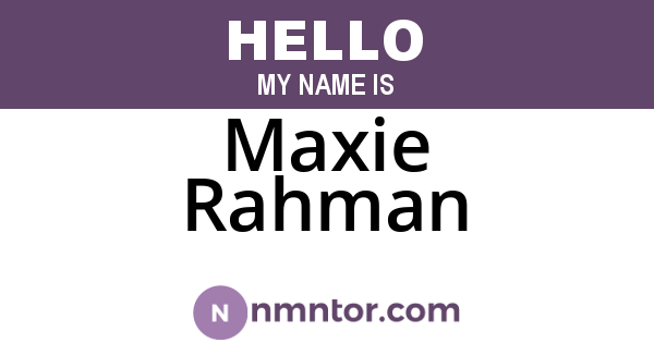 Maxie Rahman