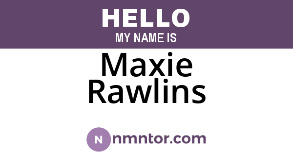 Maxie Rawlins