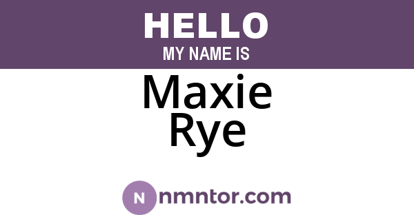Maxie Rye