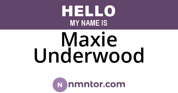 Maxie Underwood