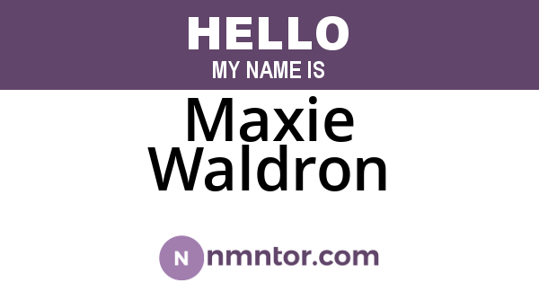 Maxie Waldron