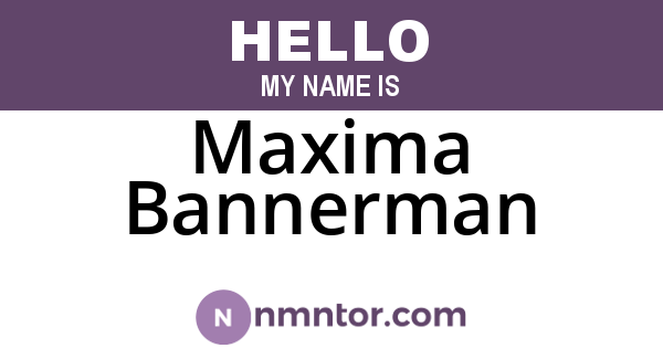 Maxima Bannerman