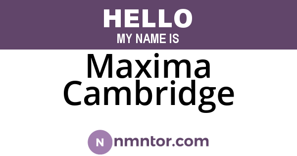 Maxima Cambridge