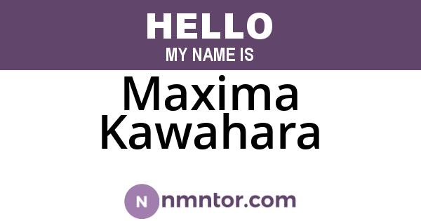 Maxima Kawahara
