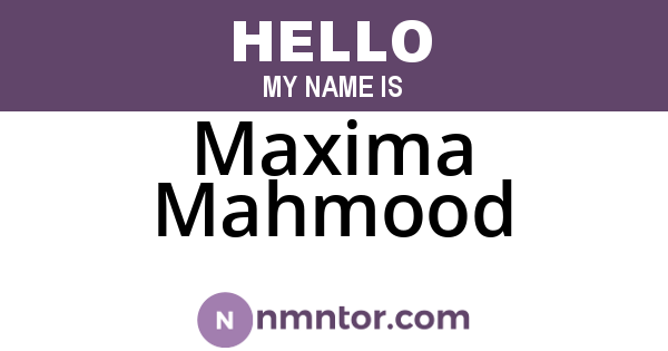 Maxima Mahmood