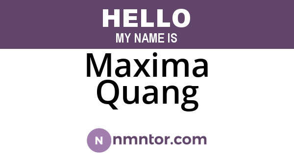 Maxima Quang