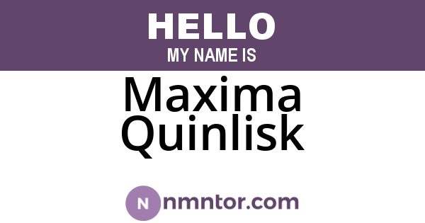 Maxima Quinlisk