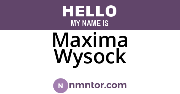 Maxima Wysock