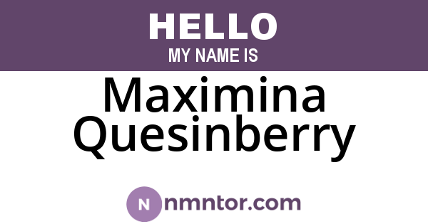 Maximina Quesinberry