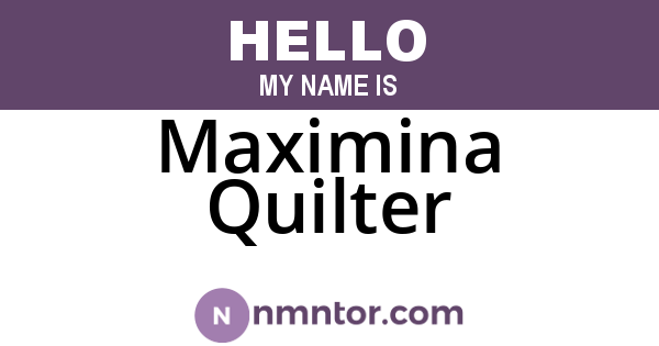Maximina Quilter