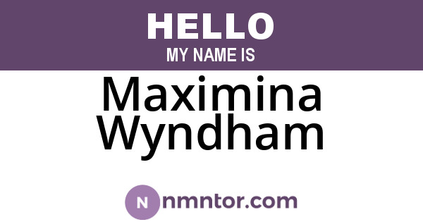 Maximina Wyndham