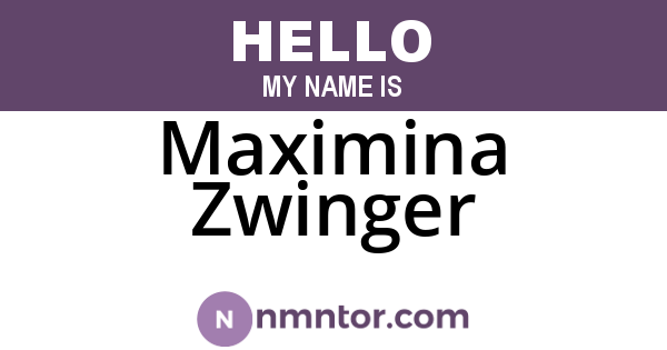 Maximina Zwinger