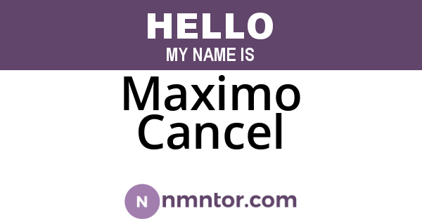 Maximo Cancel
