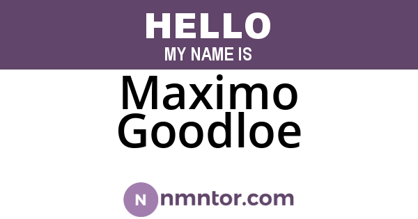 Maximo Goodloe