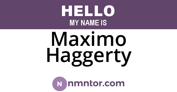 Maximo Haggerty