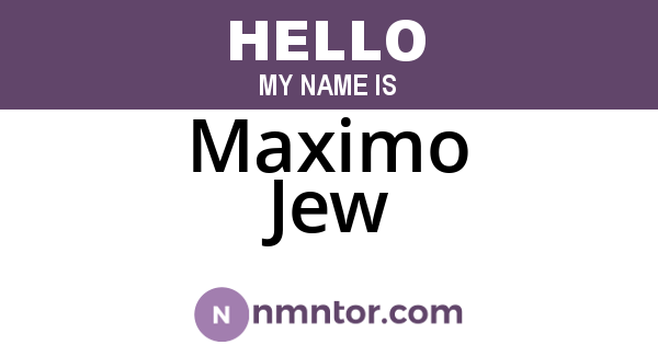 Maximo Jew