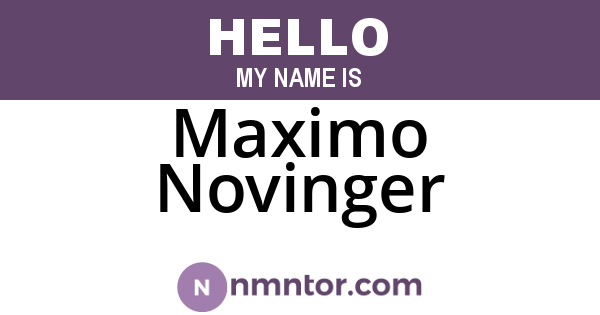 Maximo Novinger