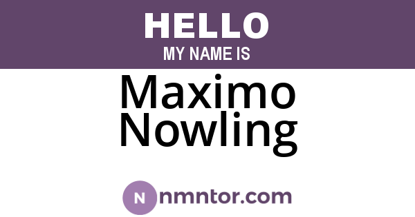Maximo Nowling