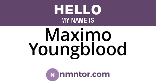 Maximo Youngblood