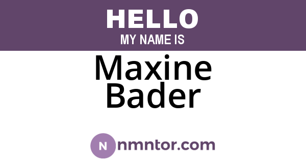 Maxine Bader