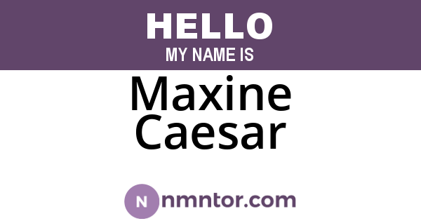 Maxine Caesar