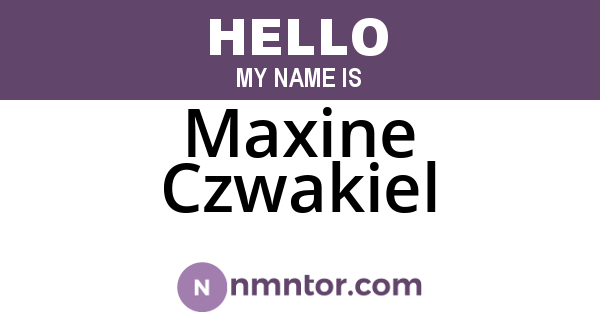 Maxine Czwakiel